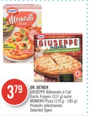 Pharmaprix Dr. oetker garlic fingers (317 g) or momenti pizza (170 g - 185 g) offer