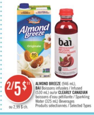 Pharmaprix Almond breeze (946 ml), bai infused (530 ml) or clearly canadian sparkling water (325 ml) beverages offer