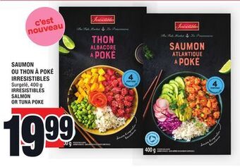 Super C Saumon ou thon à poké irresistibles | irresistibles salmon or tuna poke offer