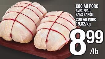 Marche Ami Coq au porc | coq au porc offer