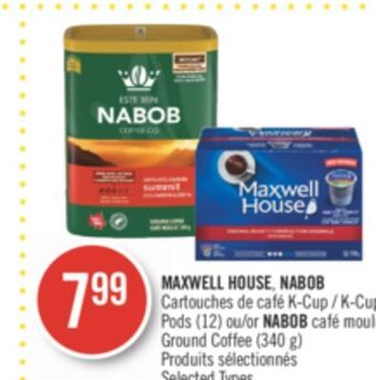 Pharmaprix Maxwell house, nabob k-cup pods (12) or nabob ground coffee (340 g) offer