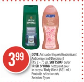 Pharmaprix Dove antiperspirant/deodorant (45 g - 75 g), softsoap or irish spring body wash (591 ml) offer