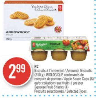 Pharmaprix Pc arrowroot biscuits (350 g), biologique apple sauce cups (6) or squeeze fruit snacks (4) offer