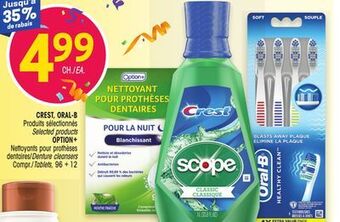 Uniprix Crest, oral-b produits sélectionnés selected products, option+ nettoyants pour prothèses dentaires/denture cleansers offer