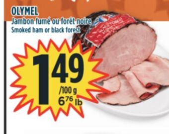 Marché Adonis Olymel jambon fumé ou forêt noire offer