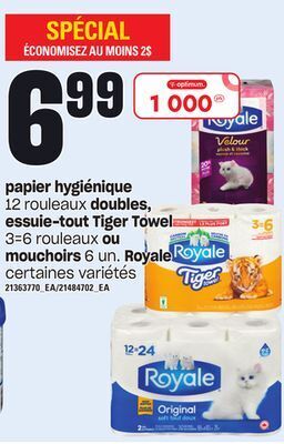 Provigo Papier hygiénique 12 rouleaux doubles, essuie-tout tiger towel 3=6 rouleaux ou mouchoirs 6 un. royale offer