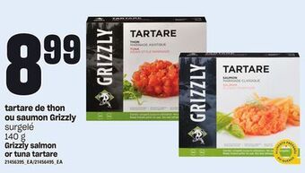 Provigo Tartare de thon ou saumon grizzly, 140 g offer