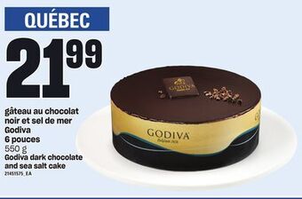 Provigo Gâteau au chocolat noir et sel de mer godiva 6 pouces, 550 g offer