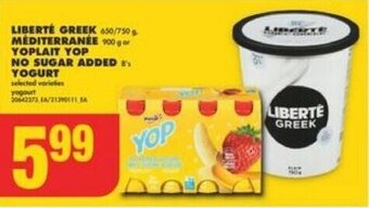 No Frills LIBERTÉ GREEK, MEDITERRANEE or YOPLAIT YOP NO SUGAR ADDED YOGURT offer