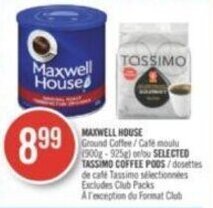 Shoppers Drug Mart MAXWELL HOUSE or SELECTED TASSIMO COFFEE PODS offer