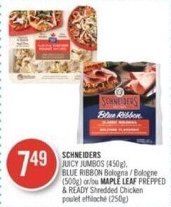 Shoppers Drug Mart SCHNEIDERS JUICY JUMBOS BLUE RIBBON Bologna or MAPLE LEAF PREPPED & READY Shredded Chicken offer