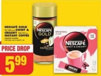No Frills NESCAFE GOLD or SWEET & CREAMY INSTANT COFFEE offer