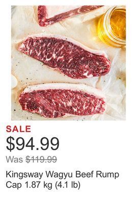 Costco Kingsway wagyu beef rump cap 1.87 kg (4.1 lb) offer
