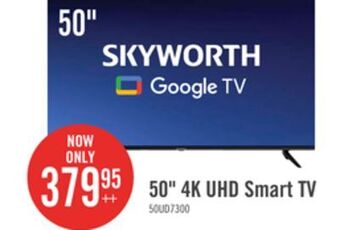 The Brick Skyworth 50 4k uhd android tv - 50ud7300 offer