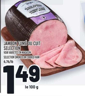 Metro Jambon fumé ou cuit selection | selection smoked or cooked ham offer