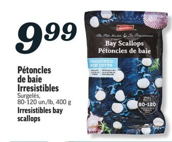 Marché Richelieu Pétoncles de baie irresistibles | irresistibles bay scallops offer