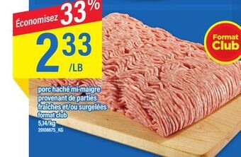 Maxi Porc haché mi-maigre provenant de parties fraîches et/ou surgelées offer