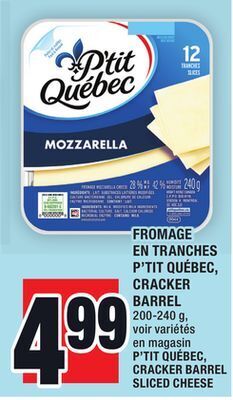Super C Fromage en tranches p'tit québec, cracker barrel | p'tit québec, cracker barrel sliced cheese offer