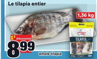 Super C Le tilapia entier anchor's bay | anchor's bay whole tilapia offer