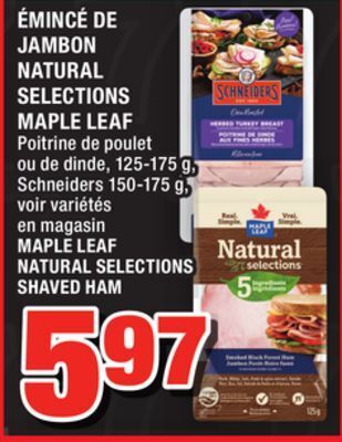 Super C Émincé de jambon natural selections maple leaf | maple leaf natural selections shaved ham offer
