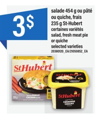 Maxi Salade 454 g ou pâté ou quiche, frais 235 g st-hubert offer