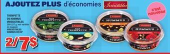 Super C Trempette ou hummus irresistibles | irresistibles hummus or dip offer