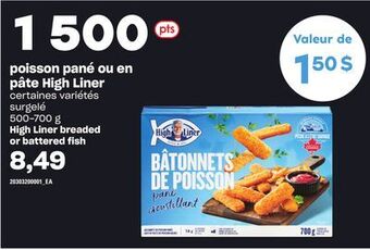 Provigo Poisson pané ou en pâte high liner, 500-700 g offer