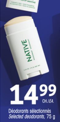 Uniprix Native déodorants sélectionnés/ selected deodorants offer