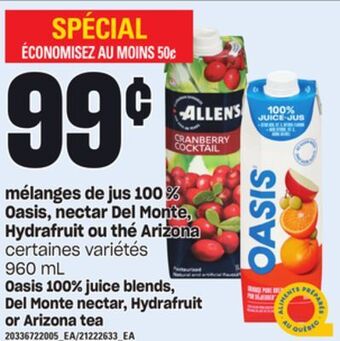 Provigo Mélanges de jus 100 % oasis, nectar del monte, hydrafruit ou thé arizona, 960 ml offer