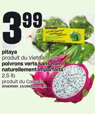 Provigo Pitaya ou poivrons verts sans nom naturellement imparfaits, 2.5 lb offer