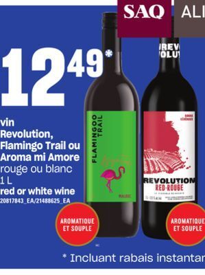 Provigo Vin revolution, flamingo trail ou aroma mi amore 1 l offer
