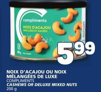 Marché Bonichoix Compliments cashews or deluxe mixed nuts offer