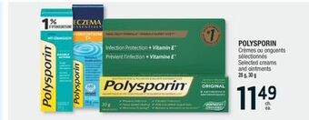 Jean Coutu Polysporin selected creams and ointments offer