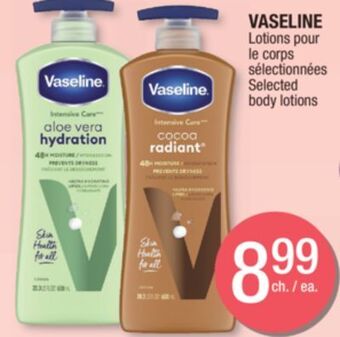 Jean Coutu Vaseline selected body lotions offer