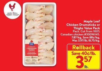 Walmart Maple leaf chicken drumsticks or thighs value pack offer