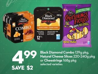 Longo's Black diamond combo 129g pkg, natural cheese slices 220-240g pkg or cheestrings 168g pkg offer