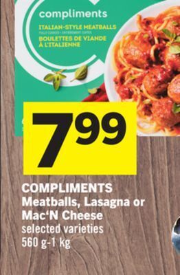 Foodland Compliments meatballs, lasagna or mac'n cheese select varieties 560 g - 1 kg offer