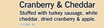 Fortinos Cranberry & cheddar stuffed offer