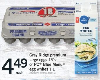 Fortinos Gray ridge premium large eggs 18' s or pc blue menu egg whites 1 l offer