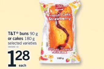 Fortinos T & t buns 90 g or cakes 180 g offer