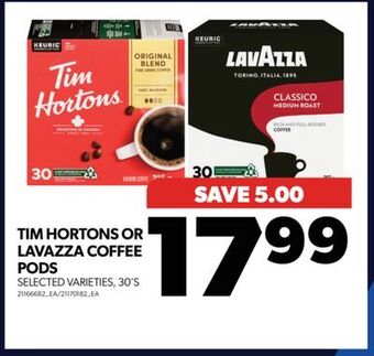 Real Canadian Superstore Tim hortons or lavazza coffee pods, 30's offer