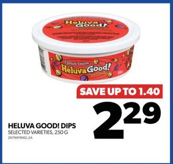 Real Canadian Superstore Heluva good! dips , 250 g offer