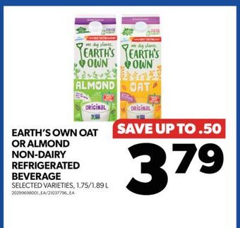 Real Canadian Superstore Earth's own oat or almond non-dairy refrigerated beverage offer