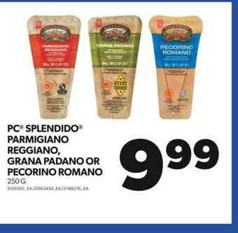 Real Canadian Superstore Pc splendido parmigiano reggiano, grana padano or pecorino romano, 250 g offer