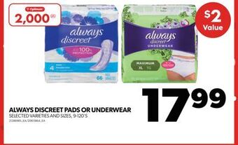 Real Canadian Superstore Always discreet pads or underwear, 9-120's offer