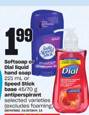 Loblaws Softsoap or dial liquid hand soap, 221 ml or speed stick base, 45/70 g antiperspirant offer