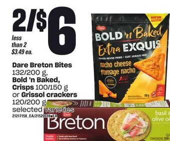 Loblaws Dare breton bites 132/200 g, bold 'n baked, crisps, 100/150 g or grissol crackers, 120/200 g offer