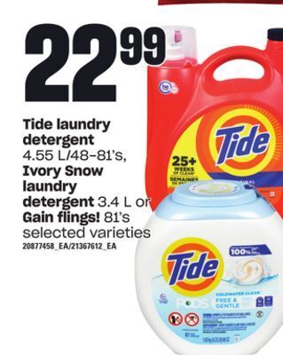 Loblaws Tide laundry detergent 4.55 l/48-81's, ivory snow laundry detergent 3.4 l or gain flings! 81's offer