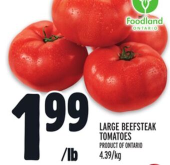 Metro Large beefsteak tomatoes offer