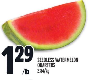 Metro Seedless watermelon quarters offer